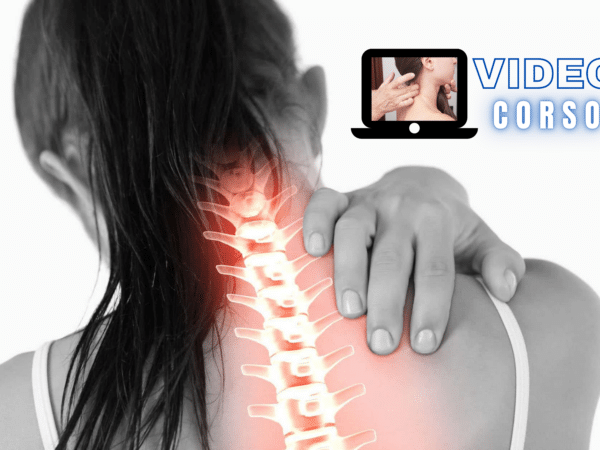 La Cervicalgia e la Dorsalgia: Valutazione Clinica e Terapia Manuale del Rachide Cervico Dorsale (Video Corso)
